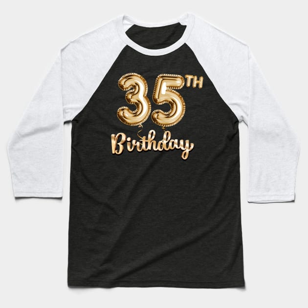 35th Birthday Gifts - Party Balloons Gold Baseball T-Shirt by BetterManufaktur